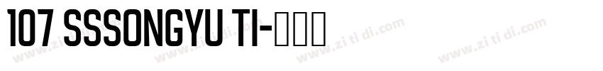 107 sssongYu Ti字体转换